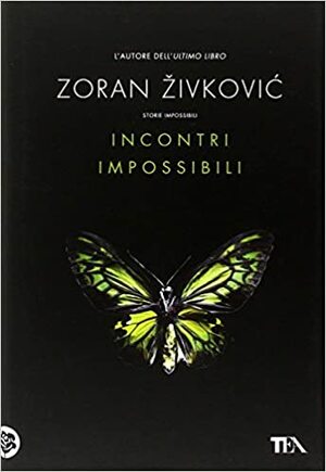 Incontri impossibili by Zoran Živković