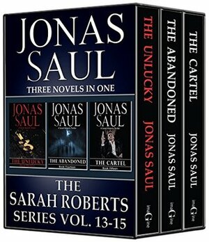 The Sarah Roberts Series Vol. 13-15 by Jonas Saul