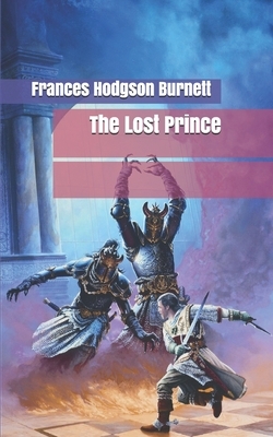 The Lost Prince by Frances Hodgson Burnett