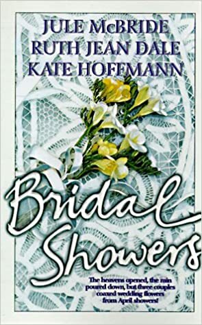 Bridal Showers: Jack and Jillian's Wedding / Raining Violets / She's the One! by Jule McBride, Ruth Jean Dale