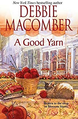 A Good Yarn by Debbie Macomber