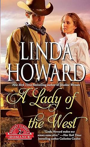 A Lady of the West by Linda Howard