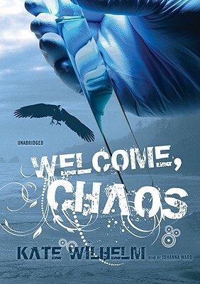 Welcome, Chaos by Kate Wilhelm