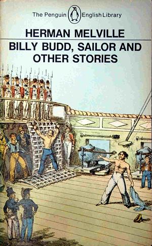 Billy Budd, Sailor & Other Stories by Herman Melville, Harold Beaver