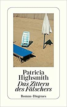 Das Zittern des Fälschers by Patricia Highsmith, Dirk van Gunsteren