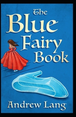 The Blue Fairy Book illustrated by Andrew Lang