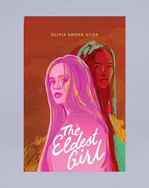 The Eldest Girl by Olivia Aroha Giles