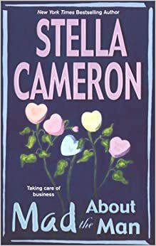 Mad About The Man by Stella Cameron