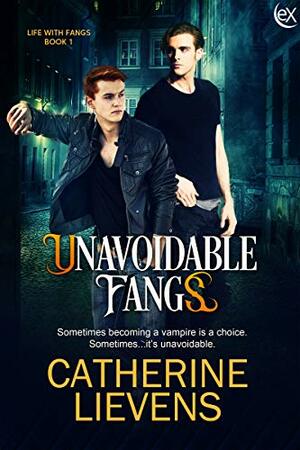 Unavoidable Fangs by Catherine Lievens