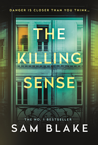 The Killing Sense by Sam Blake