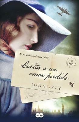 Cartas a un amor perdido by Iona Grey