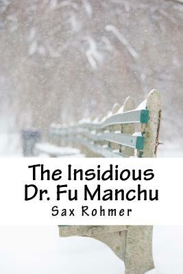 The Insidious Dr. Fu Manchu by Sax Rohmer