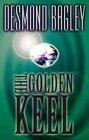 The Golden Keel by Desmond Bagley