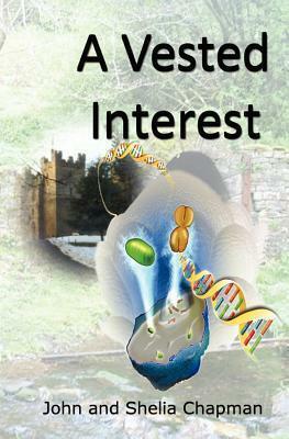 A Vested Interest - Immortality Gene by John Chapman