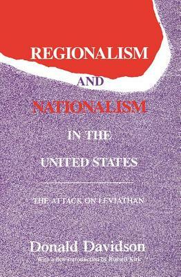 Regionalism and Nationalism in the United States: The Attack on Leviathan by Donald Davidson