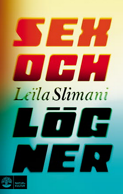 Sex och lögner by Leïla Slimani