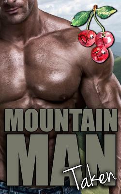 Mountain Man Taken by Olivia T. Turner