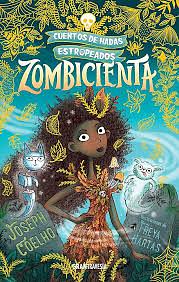 Zombicienta by Joseph Coelho