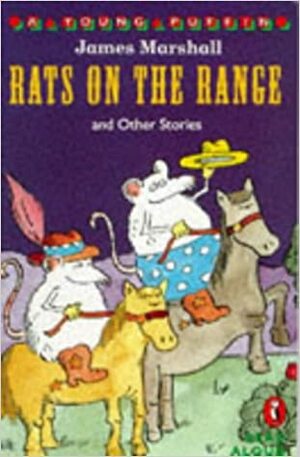 Rats On The Range And Other Stories (Young Puffin Read Aloud) by James Marshall