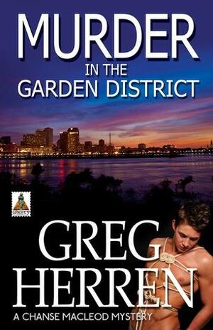 Murder in the Garden District by Greg Herren