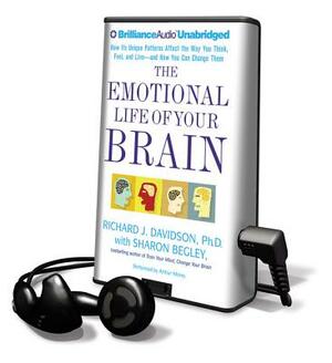 The Emotional Life of Your Brain by Richard J. Davidson, Sharon Begley