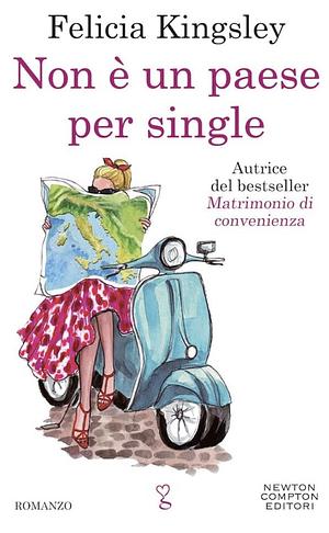 Non è un paese per single by Felicia Kingsley