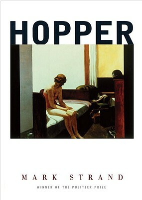 Hopper by Mark Strand