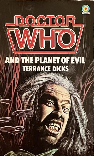 Doctor Who and the Planet of Evil by Terrance Dicks
