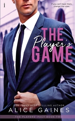 The Player's Game by Alice Gaines