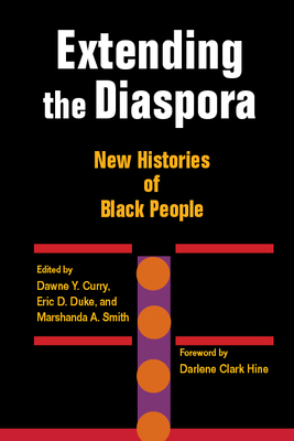 Extending the Diaspora: New Histories of Black People by 