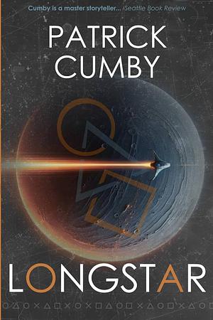 LONGSTAR: a novel of the Known Arc by Patrick Cumby, Patrick Cumby