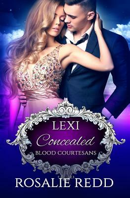 Concealed: A Vampire Blood Courtesans Romance by Rosalie Redd