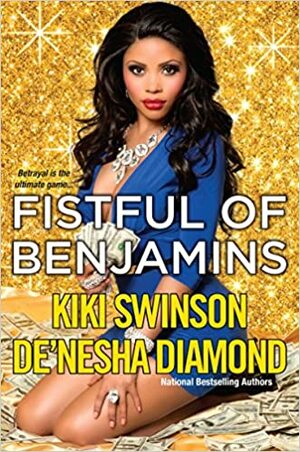 Fistful of Benjamins by De'nesha Diamond, Kiki Swinson