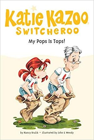 My Pops Is Tops! by John &amp; Wendy, Nancy E. Krulik