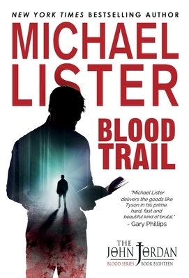 Blood Trail by Michael Lister