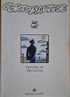 Corto Maltese - Favola di Venezia by Hugo Pratt