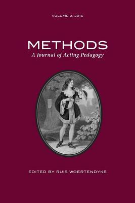 Methods: A Journal of Acting Pedagogy by 