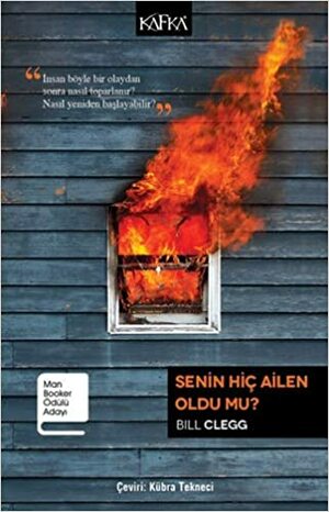 Senin Hiç Ailen Oldu mu? by Bill Clegg