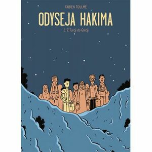 Odyseja Hakima, tom 2: Z Turcji do Grecji by Fabien Toulmé