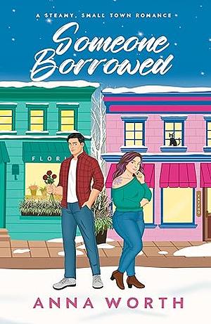 Someone Borrowed by Anna Worth