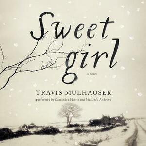 Sweetgirl by Travis Mulhauser