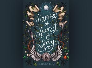 Sisters of Sword and Song by Rebecca Ross