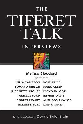 The Tiferet Talk Interviews by Melissa Studdard