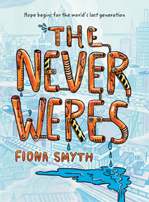 The Never Weres by Fiona Smyth