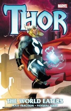 Thor: The World Eaters by Pasqual Ferry, Matt Fraction