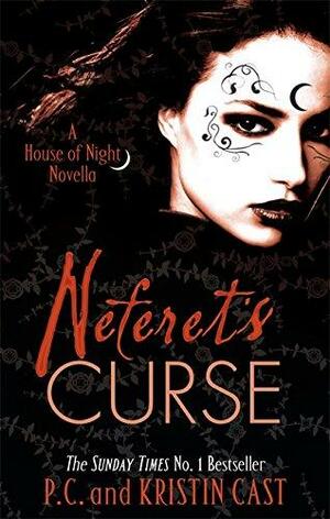 Neferet's Curse by P.C. Cast