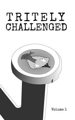 Tritely Challenged Volume 1 by Christopher Fielden