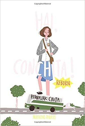 Hai, Conchita! (Pembajak Cinta) #Reborn by Marthino Andries