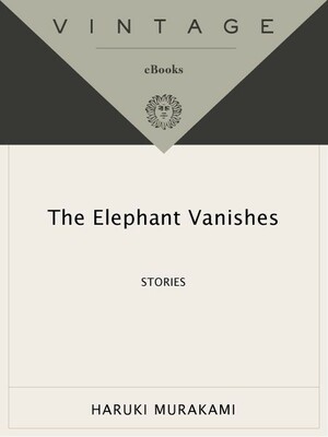 The Elephant Vanishes by Haruki Murakami