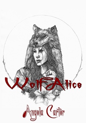 Wolf-Alice by Angela Carter